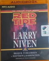 Red Tide - The Stellar Guild Series written by Larry Niven with Brad R. Torgersen and Matthew J. Harrington performed by Steven Menasche on MP3 CD (Unabridged)